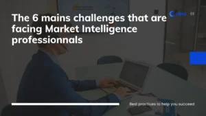 The 6 main challenges faced by market intelligence professionals