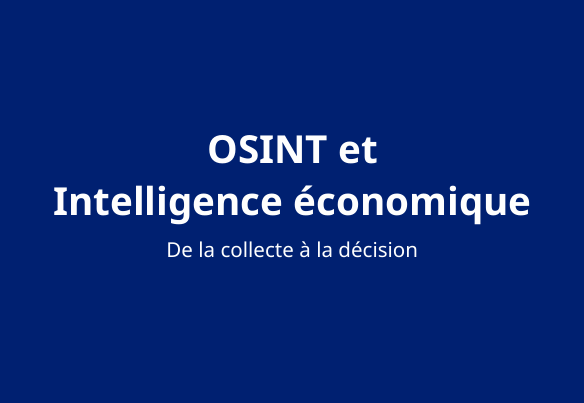 OSINT & Intelligence économique